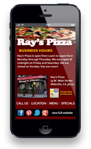 A restaurant mobile website should show your customers your open hours and days.